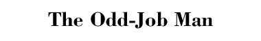 The Odd-Job Man