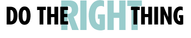 Do the Right Thing
