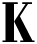 K
