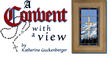 A Convent with a View