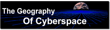 The Geography of Cyberspace