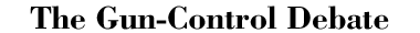The Gun-Control Debate