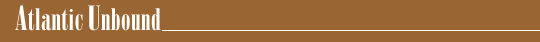Atlantic Unbound