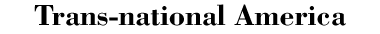 Trans-national America