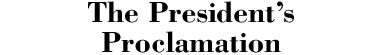 The President's Proclamation