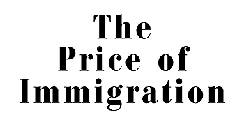 The Price of Immigration