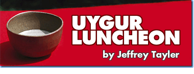 Uygur Luncheon