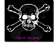 Toxin du jour