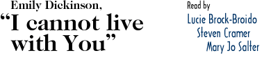 Emily Dickinson, I cannot live with You