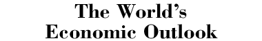 The World's Economic Outlook