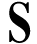 S
