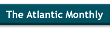 The Atlantic Monthly