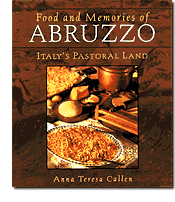 Food and Memories of Abruzzo, Italy's Pastoral Land