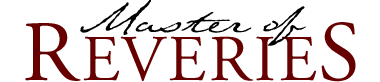 Master of Reveries