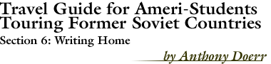 Travel Guide for Ameri-Students Touring Former Soviet Countries, by Anthony Doerr